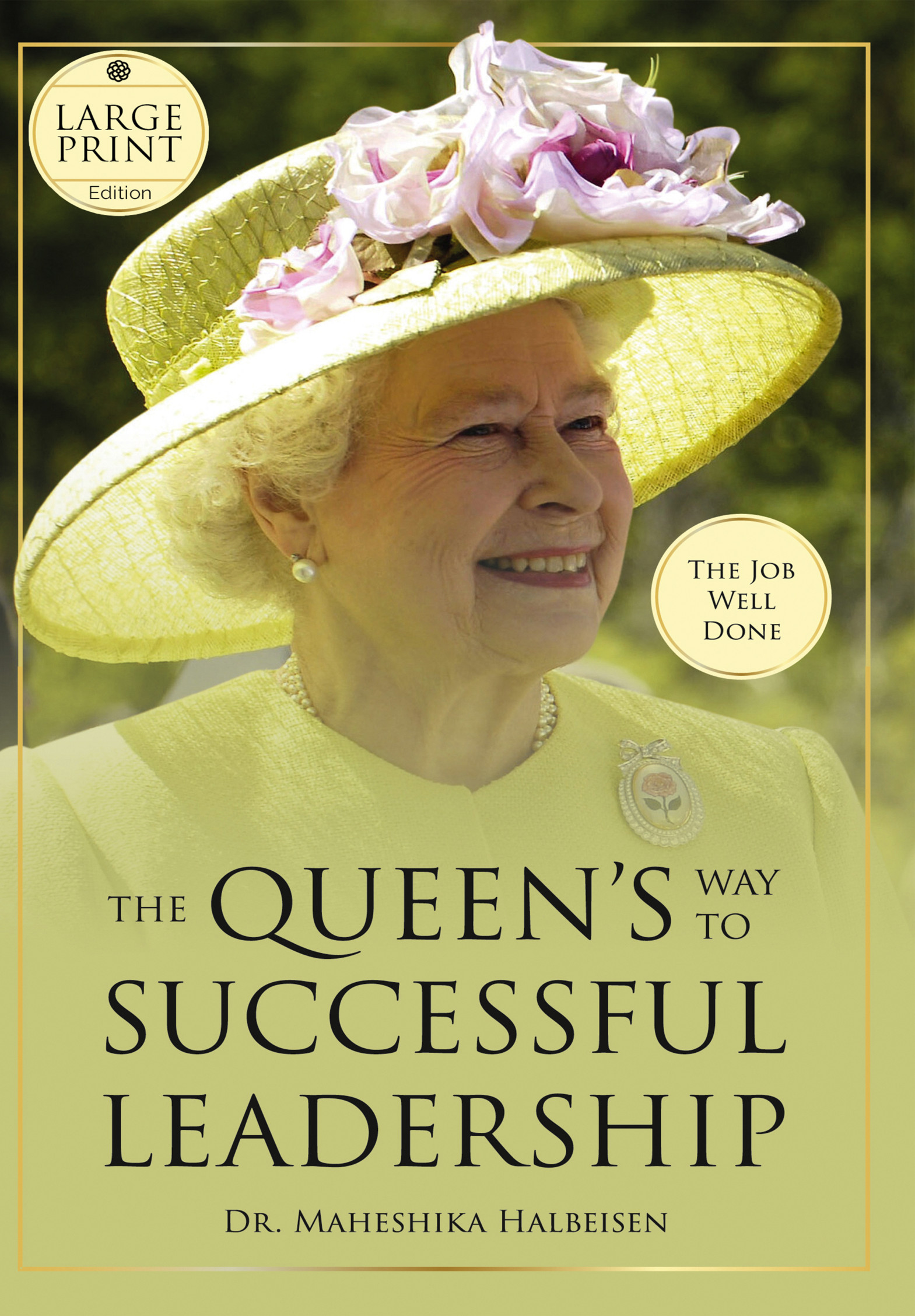 The Job Well Done (Large Print Edition)